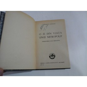 O ZI DIN VIATA UNUI MITROPOLIT Insemnarile unui tradator (roman) - Damian STANOIU - Bucuresti, 1934 O ZI DIN VIATA UNUI MITROPOLIT Insemnarile unui tradator (roman) - Damian STANOIU - Bucuresti, 1934